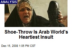 Shoe-Throw Is Arab World's Heartiest Insult