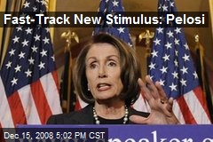 Fast-Track New Stimulus: Pelosi