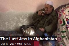 The Last Jew in Afghanistan