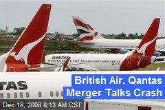 British Air, Qantas Merger Talks Crash