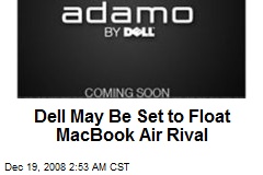 Dell May Be Set to Float MacBook Air Rival