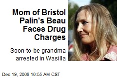 Mom of Bristol Palin's Beau Faces Drug Charges