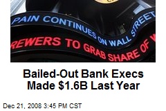 Bailed-Out Bank Execs Made $1.6B Last Year