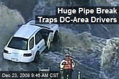 Huge Pipe Break Traps DC-Area Drivers