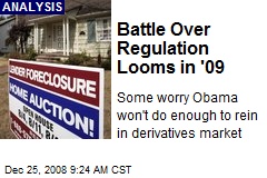Battle Over Regulation Looms in '09