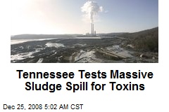 Tennessee Tests Massive Sludge Spill for Toxins