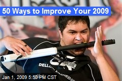 50 Ways to Improve Your 2009