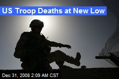 US Troop Deaths at New Low