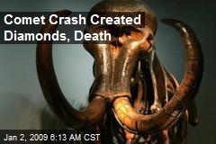 Comet Crash Created Diamonds, Death