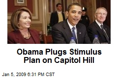 Obama Plugs Stimulus Plan on Capitol Hill