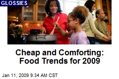 Cheap and Comforting: Food Trends for 2009