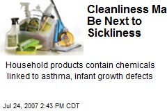 Cleanliness May Be Next to Sickliness