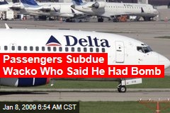 Passengers Subdue Wacko Who Said He Had Bomb
