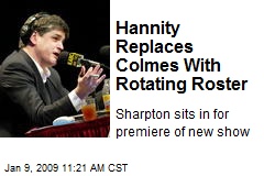Hannity Replaces Colmes With Rotating Roster