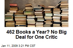 462 Books a Year? No Big Deal for One Critic