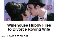Winehouse Hubby Files to Divorce Roving Wife