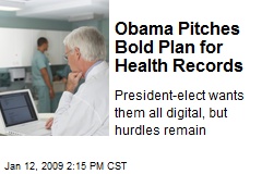 Obama Pitches Bold Plan for Health Records