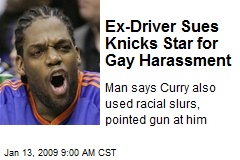 Ex-Driver Sues Knicks Star for Gay Harassment