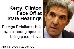 Kerry, Clinton Face Off at State Hearings