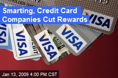 Smarting, Credit Card Companies Cut Rewards