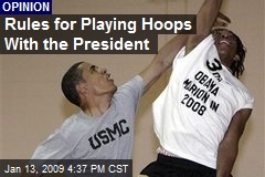 Rules for Playing Hoops With the President