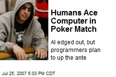 Humans Ace Computer in Poker Match