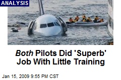 Both Pilots Did 'Superb' Job With Little Training