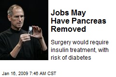 Jobs May Have Pancreas Removed