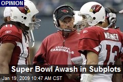 Super Bowl Awash in Subplots