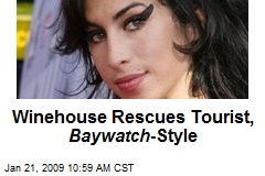 Winehouse Rescues Tourist, Baywatch -Style