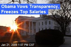 Obama Vows Transparency, Freezes Top Salaries