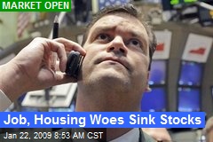 Job, Housing Woes Sink Stocks