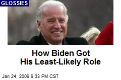 How Biden Got His Least-Likely Role