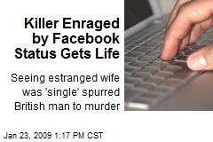 Killer Enraged by Facebook Status Gets Life