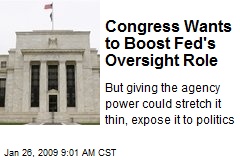 Congress Wants to Boost Fed's Oversight Role