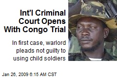 Int'l Criminal Court Opens With Congo Trial