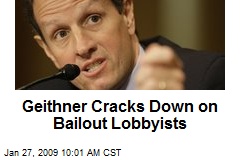 Geithner Cracks Down on Bailout Lobbyists