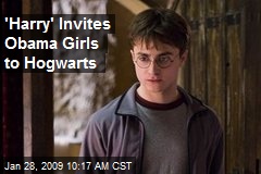 'Harry' Invites Obama Girls to Hogwarts