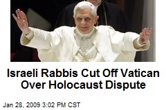 Israeli Rabbis Cut Off Vatican Over Holocaust Dispute