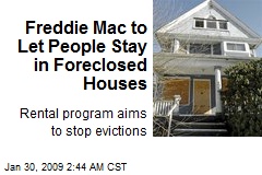 Freddie Mac to Let People Stay in Foreclosed Houses