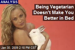 Being Vegetarian Doesn't Make You Better in Bed