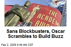 Sans Blockbusters, Oscar Scrambles to Build Buzz