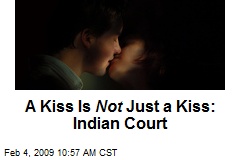 A Kiss Is Not Just a Kiss: Indian Court