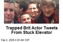 Trapped Brit Actor Tweets From Stuck Elevator