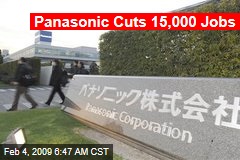 Panasonic Cuts 15,000 Jobs