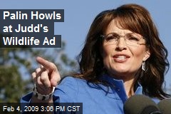 Palin Howls at Judd's Wildlife Ad