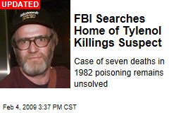 FBI Searches Home of Tylenol Killings Suspect