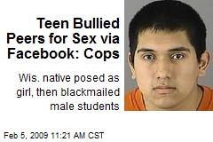 Teen Bullied Peers for Sex via Facebook: Cops