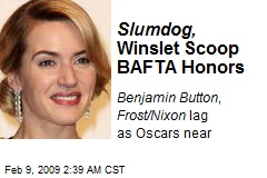 Slumdog, Winslet Scoop BAFTA Honors