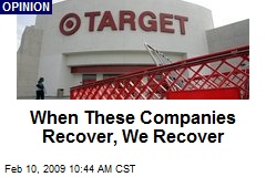 When These Companies Recover, We Recover
